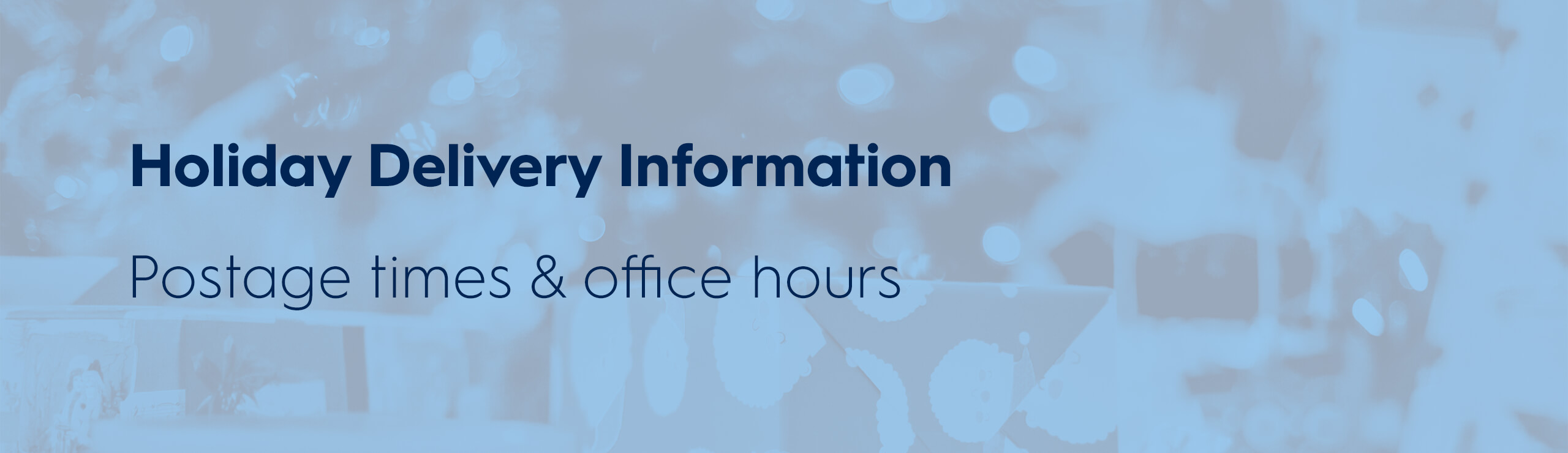 Holiday Delivery Information banner